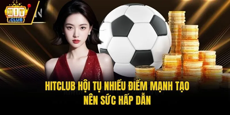 Hit Club 🎖️ Link Tải App Cổng Game Đổi Thưởng Hitclub Hitclub hội tụ nhiều điểm mạnh tạo nên sức hấp dẫn